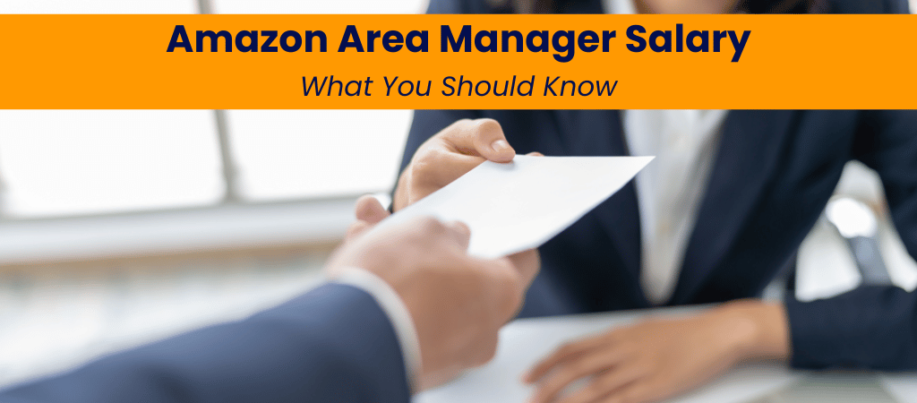 Amazon Area Manager Salary_ What You Should Know